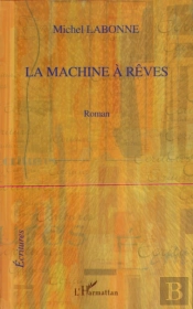 La Machine À Rêves