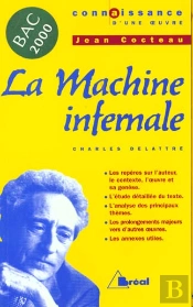 La Machine Infernale- Cocteau 1ere L, S, Es