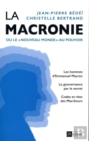 La Macronie Ou Le Nouveau Monde Au Pouvoir