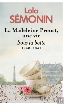 Bertrand.pt - La Madeleine Proust, Une Vie : Sous La Botte : 1940- 1941