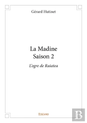La Madine Saison 2
