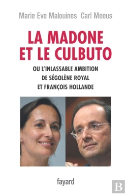 Bertrand.pt - La Madone Et Le Culbuto Ou L'Inlassable Ambition De Ségolène Royal Et François Hollande