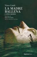 La Madre Ballena Y Otros Cuentos