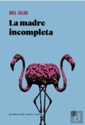 La Madre Incompleta