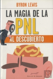 La Magia De La Pnl Al Descubierto
