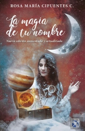 La Magia De Tu Nombre. Nueva Edición Aumentada Y Actualizada
