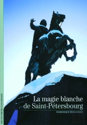 La Magie Blanche De Saint-Pétersbourg