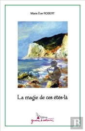 La Magie De Ces Etes-La