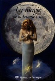La Magie De La Femmme Celte