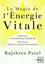 La Magie De L'Énergie Vitale