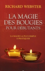 La Magie Des Bougies Pour D Butants