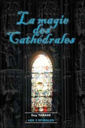 La Magie Des Cathédrales