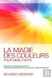 La Magie Des Couleurs Pour Débutants