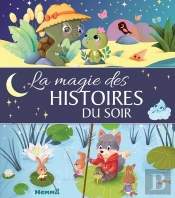 La Magie Des Histoires Du Soir