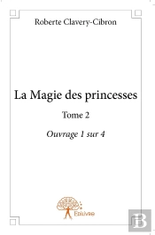 La Magie Des Princesses Tome 2 ; 1/4