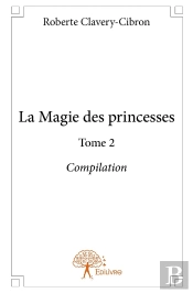 La Magie Des Princesses Tome 2 ; Compilation