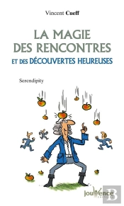 La Magie Des Rencontres Et Des Découvertes Heureuses