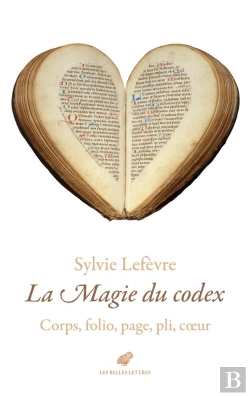 Bertrand.pt - La Magie Du Codex : Corps, Folio, Page, Pli, Coeur
