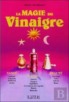 La Magie Du Vinaigre