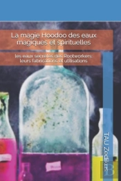 La Magie Hoodoo Des Eaux Magiques Et Spirituelles
