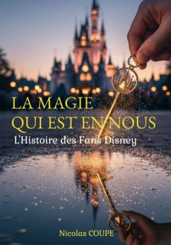 Bertrand.pt - La Magie Qui Est En Nous : L'Histoire Des Fans Disney
