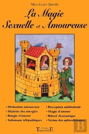 La Magie Sexuelle Et Amoureuse