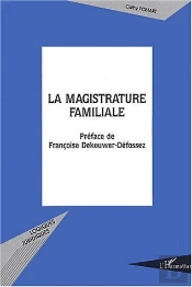 La Magistrature Familiale