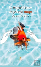 La Magnetiseuse De Poisson Rouge