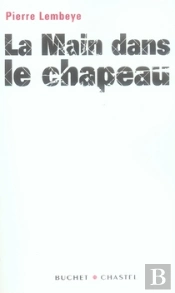 La Main Dans Le Chapeau