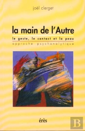 La Main De L'Autre, Le Geste, Le Contact Et La Peau
