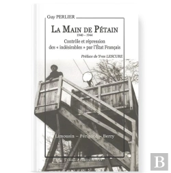 Bertrand.pt - La Main De Pétain 1940-1944 : Contrôle Et Répression Des 