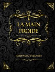 La Main Froide