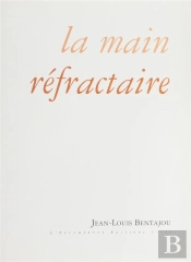 La Main Réfractaire
