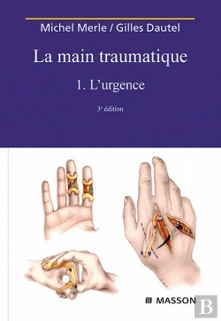 Bertrand.pt - La Main Traumatique T.1 ; L'Urgence (3e Édition)