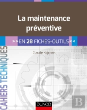 La Maintenance Préventive ; En 28 Fiches Outils