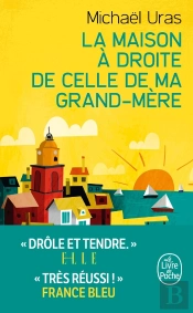La Maison À Droite De Celle De Ma Grand-Mère