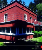 La Maison Contemporaine ; Architectures Situées
