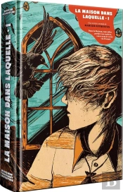 La Maison Dans Laquelle Tome 1