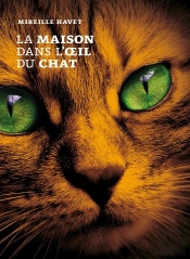 La Maison Dans L'Oeil Du Chat