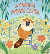 La Maison De Madame Castor