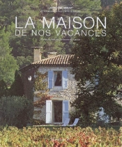 La Maison De Nos Vacances