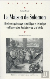 La Maison De Salomon ; Histoire Du Patronage Scientifique En France Et En Angleterre Au Xviie Siècle
