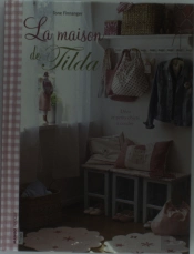 La Maison De Tilda ; Déco Et Petits Objets À Coudre