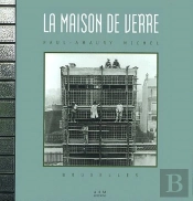 La Maison De Verre ; Paul-Amaury Michel, Bruxelles