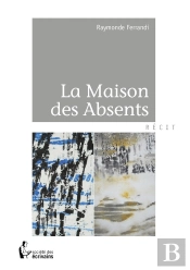 La Maison Des Absents