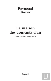 La Maison Des Courants D'Air