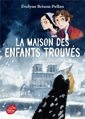 La Maison Des Enfants Trouvés