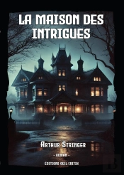 La Maison Des Intrigues