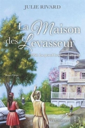 La Maison Des Levasseur V 01 Le Grand Bouleversement 1958