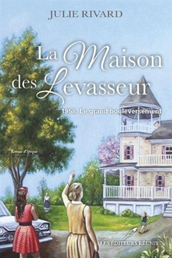 Bertrand.pt - La Maison Des Levasseur V 01 Le Grand Bouleversement 1958